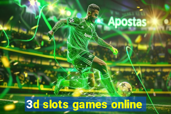 3d slots games online